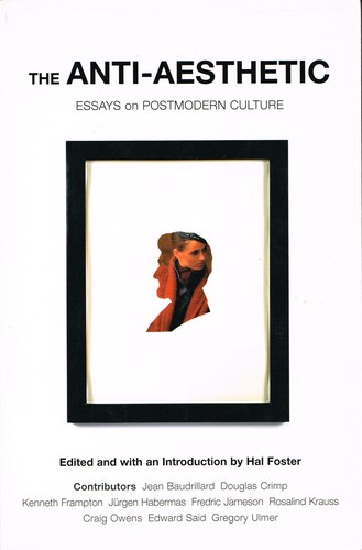 The anti-aesthetic (2002, New Press)