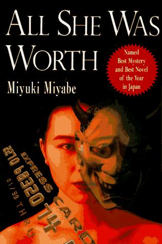 All She Was Worth (Paperback, 1996, Kodansha International)