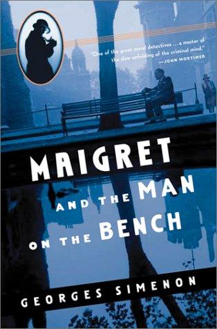 Maigret and the Man on the Bench (Paperback, 2003, Harvest Books)