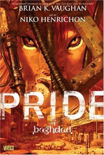 Brian K. Vaughan, Niko Henrichon: Pride of Baghdad (Hardcover, 2006, Vertigo)