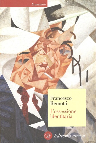 Francesco Remotti: L'ossessione identitaria (Italian language, 2022, Laterza)