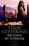 Terry Goodkind: Die Säulen der Schöpfung. (Hardcover, 2002, Limes)