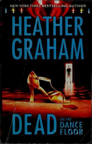 Heather Graham: Dead on the Dance Floor (2005, Mira)