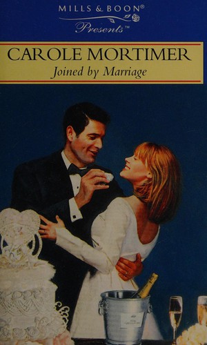 Joined by Marriage (1998, Harlequin Mills & Boon, Limited)