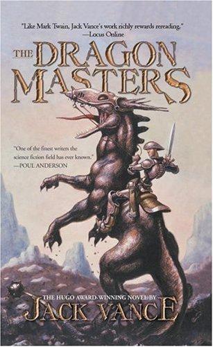 Jack Vance: The Dragon Masters (Paperback, 2005, I Books)