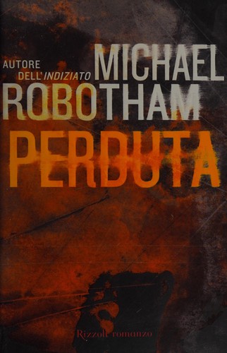 Michael Robotham: Perduta (Italian language, 2005, Rizzoli)