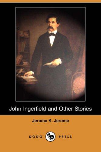 John Ingerfield and Other Stories (Dodo Press) (Paperback, 2007, Dodo Press)