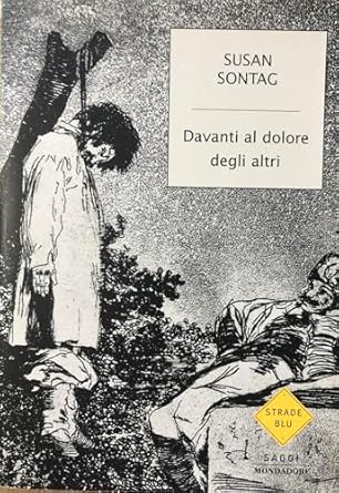 Susan Sontag: Davanti al dolore degli altri (Italian language, Mondadori)