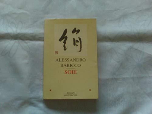 Soie (French language, 1997, Albin Michel)