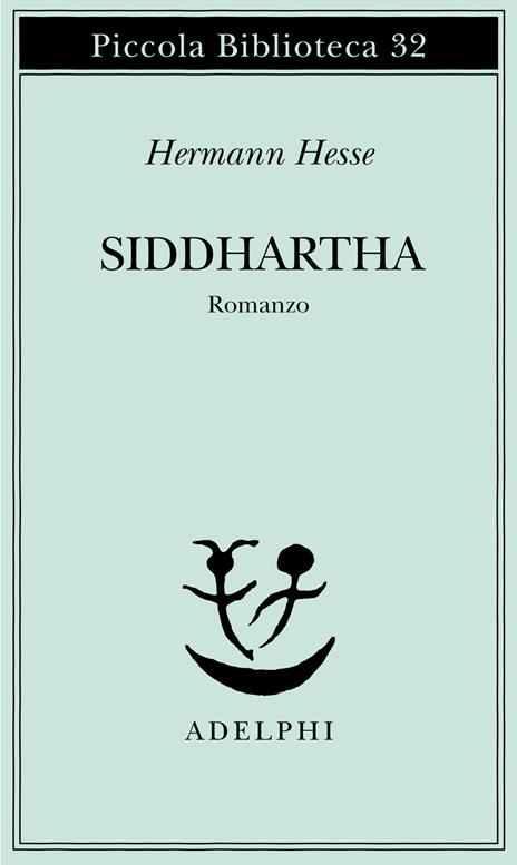 Hermann Hesse: Siddhartha (Paperback, italiano language, 1973, Adelphi - Piccola Biblioteca Adelphi)