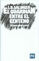 Jerome David Salinger: El Guardian Entre El Centeno/ The Catcher in the Rye (Spanish language, 2006, Alianza Editorial Sa)