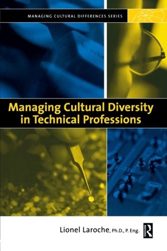 Lionel Laroche: Managing cultural diversity in technical professions (2003, Butterworth-Heinemann)