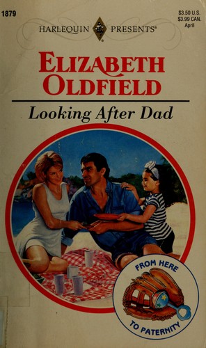 Oldfield: Looking After Dad (Paperback, 1997, Harlequin)