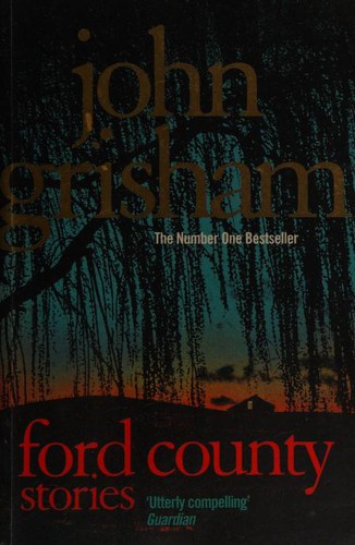 John Grisham: Ford County (2011, Arrow Books)