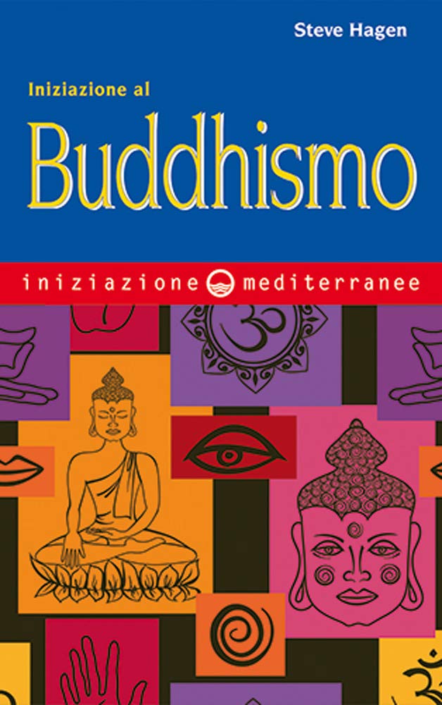 Iniziazione al Buddhismo (Paperback, Italiano language, 2020, Edizioni Mediterranee)