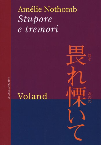 Stupore e Tremori (Italian language, 2006, Ugo Guanda editore)