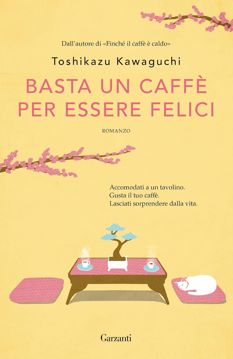 Basta un caffè per essere felici (Paperback, Italiano language, Garzanti)