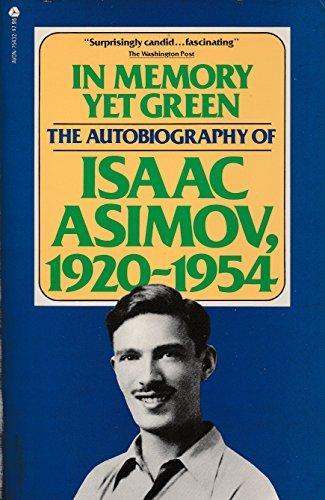 In Memory Yet Green: The Autobiography of Isaac Asimov (1980)