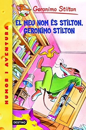 Elisabetta Dami, David Nel·lo: 1- El meu nom és Stilton, Geronimo Stilton (Paperback, Estrella Polar)