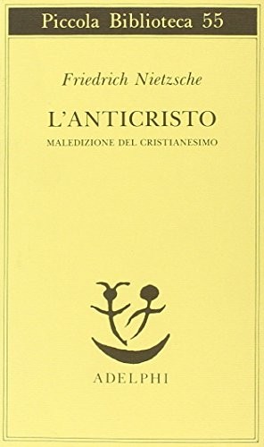 L'Anticristo Maledizione Del Cristianesimo (Paperback, 1977, Newton Compton, Pubblicazioni dell'Ist. di Filosofia facolt di Magistero dell'Universit di Genova)