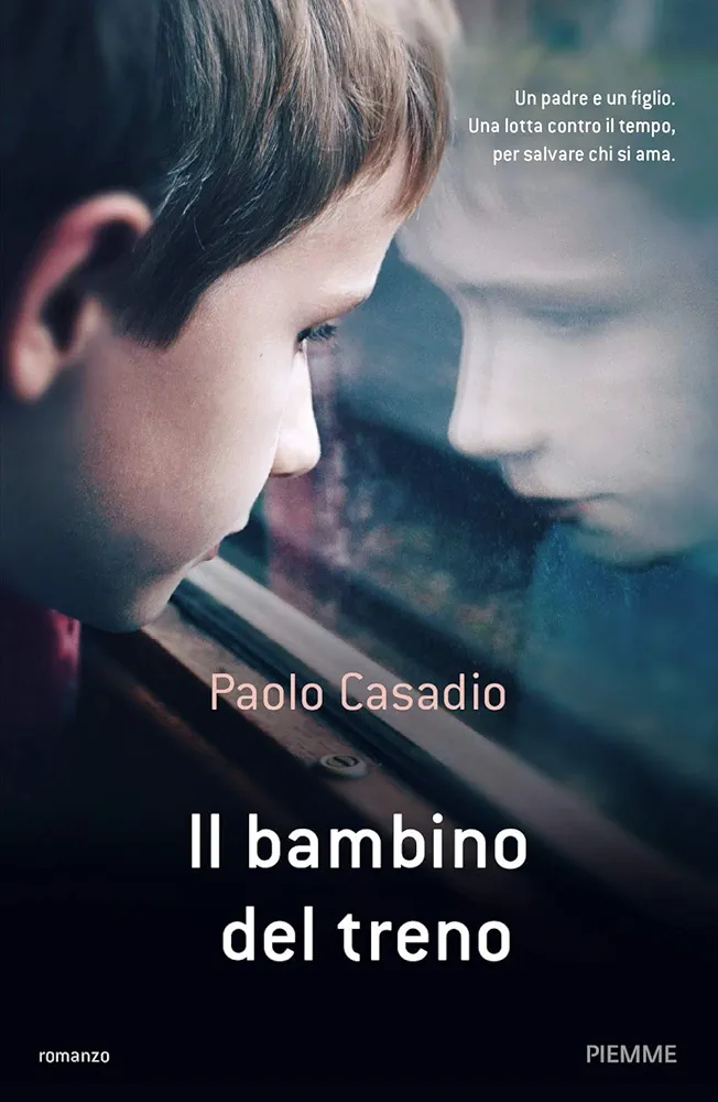 Il bambino del treno (Hardcover, Italiano language, 2018, Piemme)