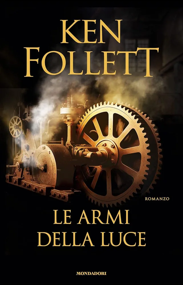 Le armi della luce (Hardcover, Italiano language, 2023, Mondadori)