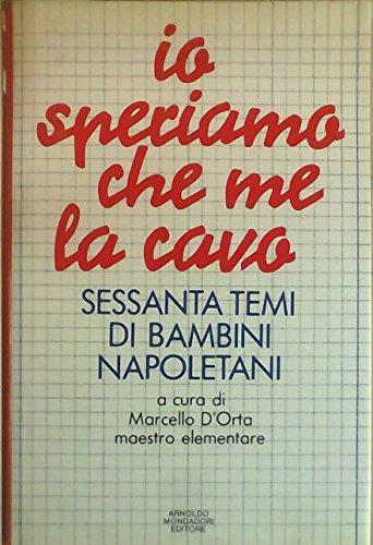 Marcello D'Orta, Marcello-d-orta: Io speriamo che me la cavo : sessanta temi di bambini napoletani (Italian language, 1990)