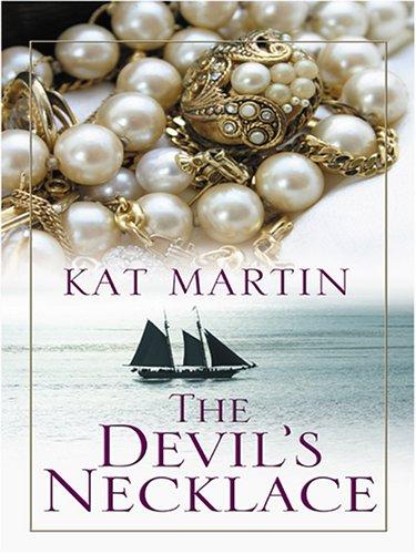 Kat Martin: The devil's necklace (2006, Thorndike Press)