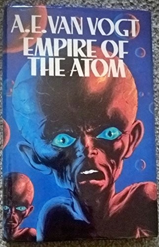 Empire of the Atom (Hardcover, 1975, London: New English Library, 1975.)