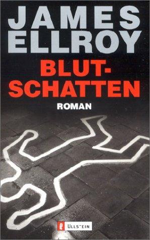 James Ellroy: Blutschatten. Thriller. (Paperback, German language, Ullstein Tb)