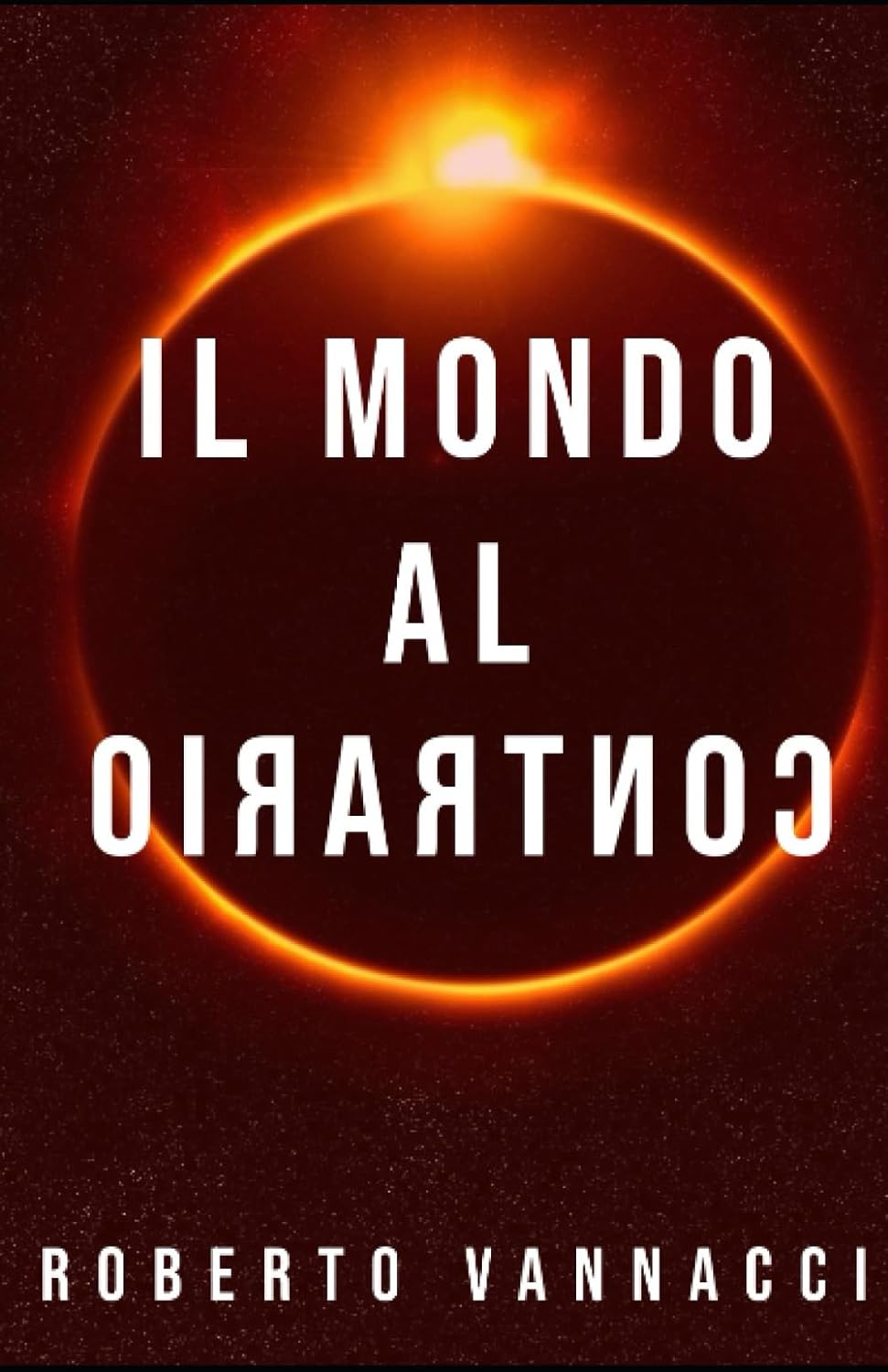 Il Mondo al contrario (Paperback, italiano language, 2023, ‎ Independently published)