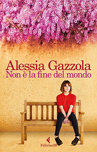 Non e' la fine del mondo (2016, Feltrinelli Traveller)