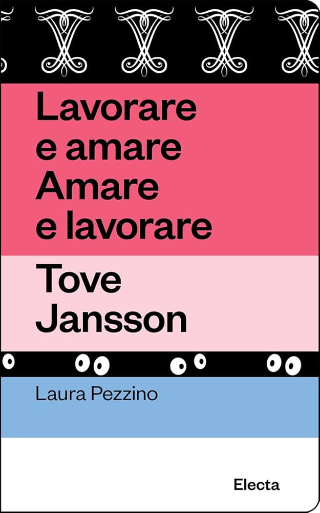 Laura Pezzino: Lavorare e amare Amare e lavorare (Italiano language, Electa)