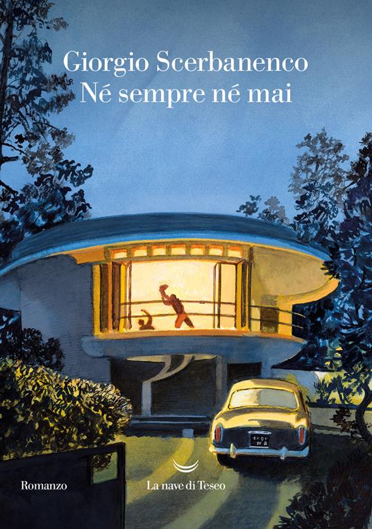 Giorgio Scerbanenco: Né sempre né mai (Paperback, Italiano language, 2023, La nave di Teseo)