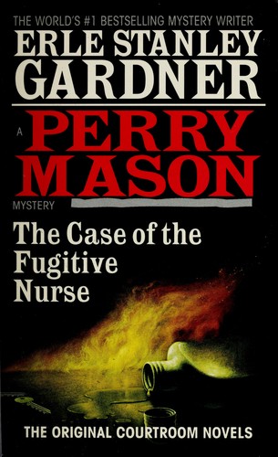 Erle Stanley Gardner: The case of the fugitive nurse (1982, J. Curley)