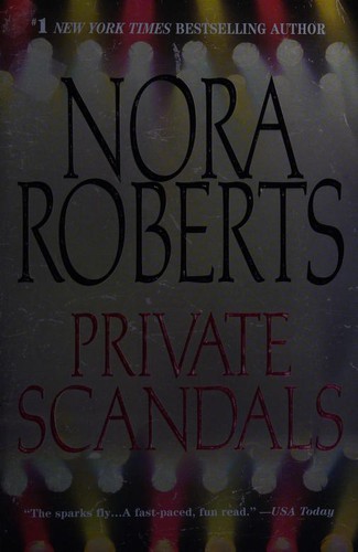 Nora Roberts: Private Scandals (2003, Berkley Trade)