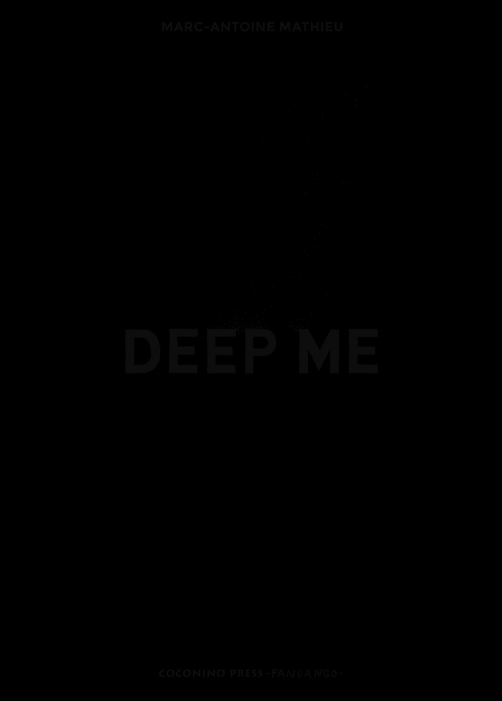 Marc-Antoine Mathieu: Deep Me (Italiano language, Coconino Press)