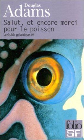 Salut, et encore merci pour le poisson (Paperback, French language, 2001, Gallimard)