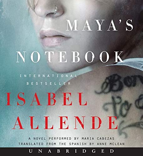 Isabel Allende, Maria Cabezas: Maya's Notebook CD (AudiobookFormat, 2013, Brand: HarperAudio, HarperAudio)