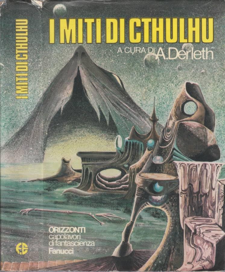 I miti di Cthulhu (Paperback, Italiano language, 1974, Fanucci Editore)