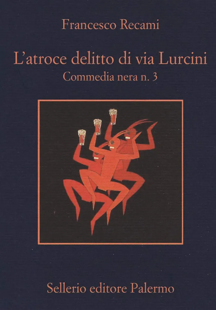 L'atroce delitto di via Lurcini (Paperback, Italiano language, 2019, Sellerio)