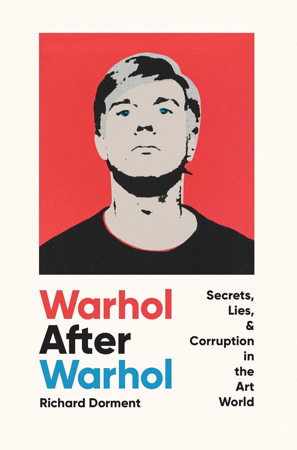 Warhol after Warhol (2023, Pegasus Books)
