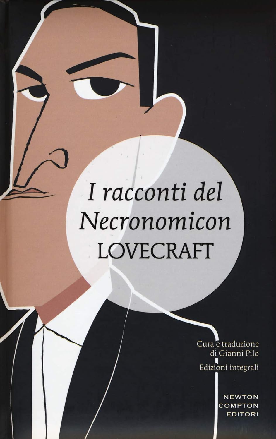 I racconti del Necronomicon (Hardcover, Italiano language, 2015, Newton Compton Editori)