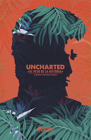 Uncharted (Hardcover, Spanish language, 2018, Heroes de Papel)