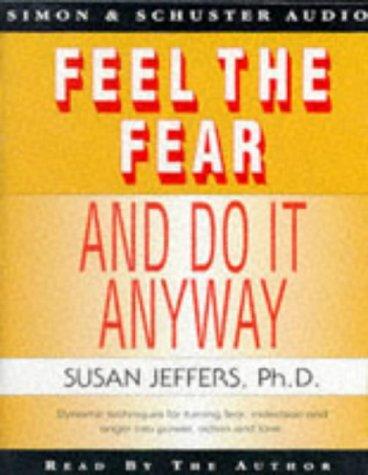 Susan Jeffers: Feel the Fear and Do It Anyway (AudiobookFormat, 1995, Simon & Schuster Audio)