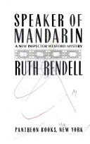 Ruth Rendell: Speaker of Mandarin (1983, Pantheon Books)