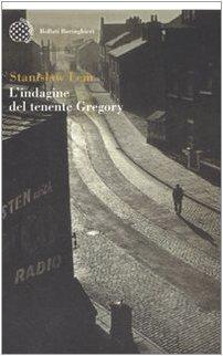 L'indagine del tenente Gregory (Italian language, 2007, Bollati Boringhieri)