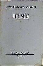 Michelangelo Buonarroti: Rime (Paperback, Italian language, 1954, Rizzoli)