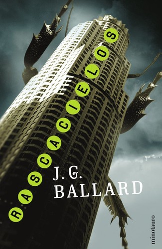 J. G. Ballard: Rascacielos (Paperback, Spanish language, 2003, Minotauro)
