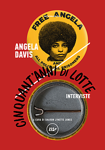Angela Davis, Sharon Lynette Jones: Cinquant'anni di lotte (Paperback, Italiano language, 2024, Minimum Fax)